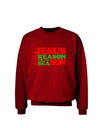 Jesus is the Reason for the Season Christmas Adult Dark Sweatshirt-Sweatshirts-TooLoud-Deep-Red-Small-Davson Sales