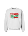 Jesus is the Reason for the Season Christmas Sweatshirt-Sweatshirts-TooLoud-White-Small-Davson Sales