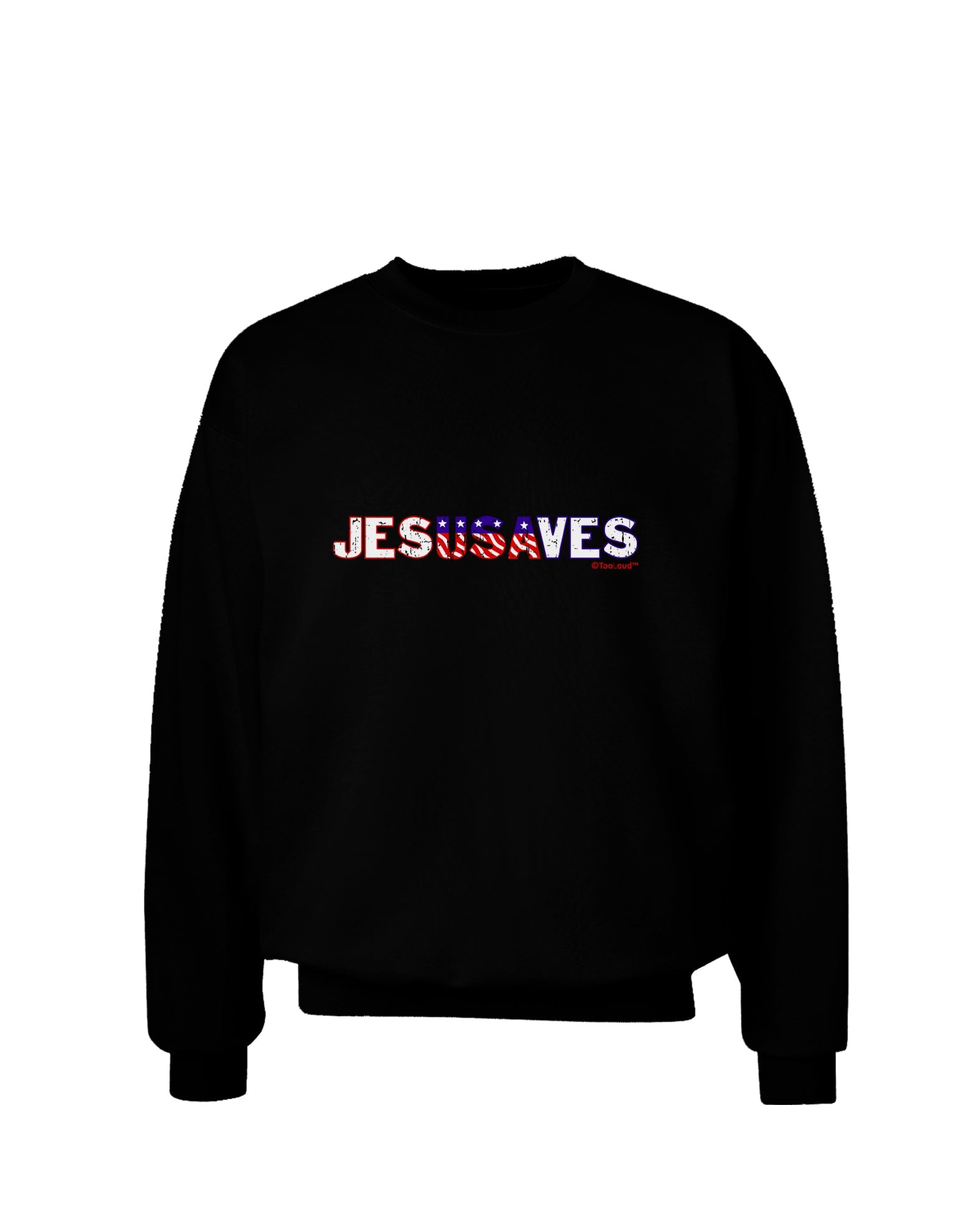 JesUSAves - Jesus Saves USA Design Adult Dark Sweatshirt by TooLoud-Sweatshirts-TooLoud-Black-Small-Davson Sales