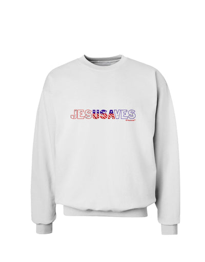 JesUSAves - Jesus Saves USA Design Sweatshirt by TooLoud-Sweatshirts-TooLoud-White-Small-Davson Sales