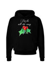 Jingle All the Way - holly Dark Hoodie Sweatshirt-Hoodie-TooLoud-Black-Small-Davson Sales