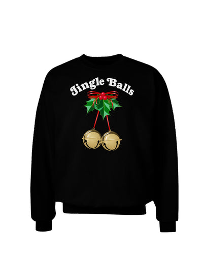 Jingle Balls with Text Adult Dark Sweatshirt-Sweatshirts-TooLoud-Black-Small-Davson Sales