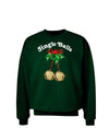 Jingle Balls with Text Adult Dark Sweatshirt-Sweatshirts-TooLoud-Deep-Forest-Green-Small-Davson Sales