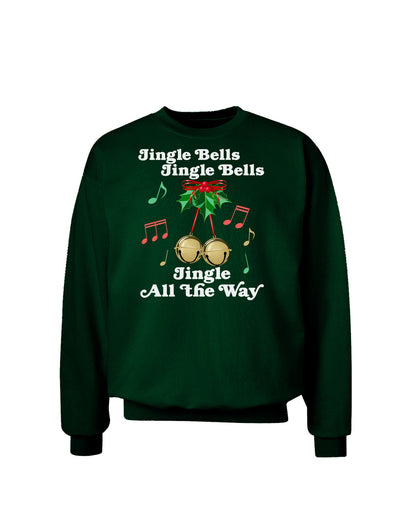 Jingle Bells All the way Adult Dark Sweatshirt-Sweatshirts-TooLoud-Deep-Forest-Green-Small-Davson Sales