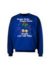 Jingle Bells All the way Adult Dark Sweatshirt-Sweatshirts-TooLoud-Deep-Royal-Blue-Small-Davson Sales