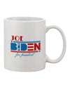 Joe Biden for President 11 oz Coffee Mug - Expertly Crafted Drinkware-11 OZ Coffee Mug-TooLoud-Davson Sales
