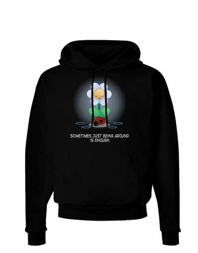 Just Being Around - Inspirational Words Dark Hoodie Sweatshirt-Hoodie-TooLoud-Black-Small-Davson Sales