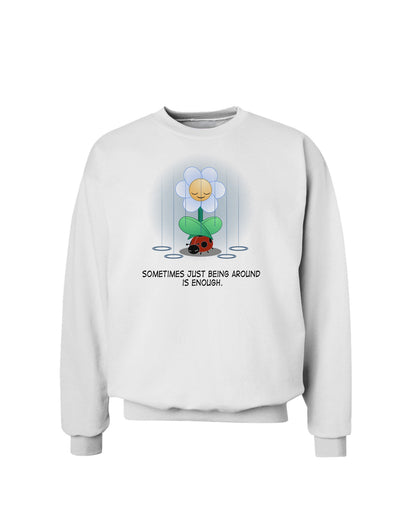 Just Being Around - Inspirational Words Sweatshirt-Sweatshirts-TooLoud-White-Small-Davson Sales