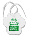 Just Here For The Green Beer Paw Print Shaped Ornament-Ornament-TooLoud-White-Davson Sales