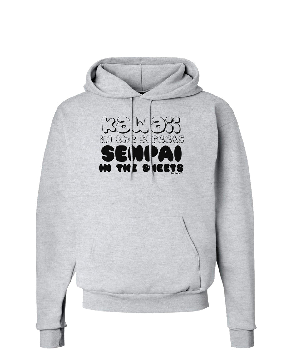 Kawaii in the Streets Senpai in the Sheets Hoodie Sweatshirt by TooLoud-Hoodie-TooLoud-White-Small-Davson Sales