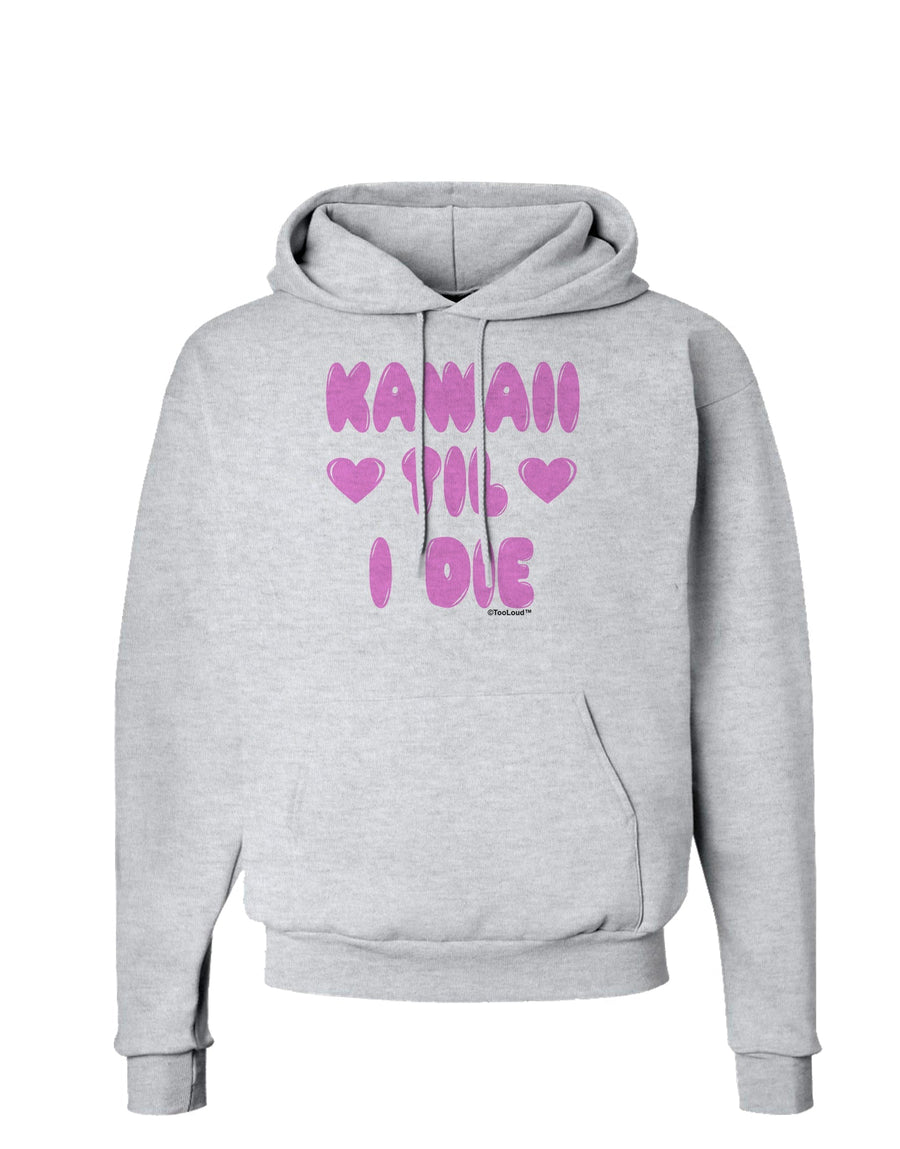 Kawaii Til I Die - Design - Magenta Hoodie Sweatshirt by TooLoud-Hoodie-TooLoud-White-Small-Davson Sales