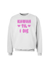 Kawaii Til I Die - Design - Magenta Sweatshirt by TooLoud-Sweatshirts-TooLoud-White-Small-Davson Sales