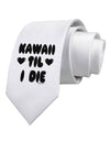 Kawaii Til I Die - Design Printed White Necktie by TooLoud