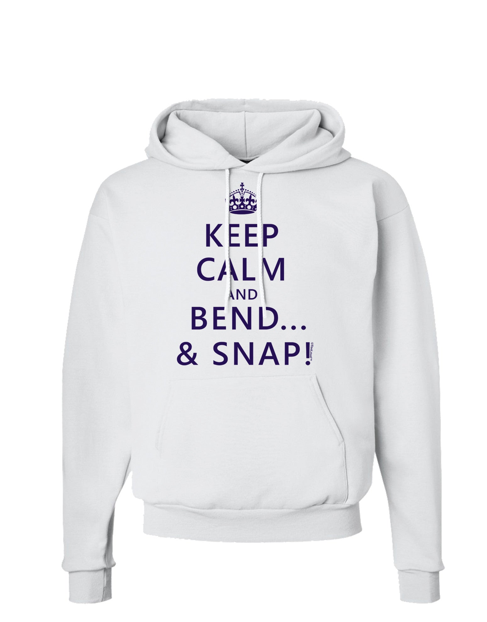 Keep Calm and Bend and Snap Hoodie Sweatshirt-Hoodie-TooLoud-White-Small-Davson Sales