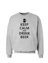 Keep Calm and Drink Beer St. Patrick's Day Sweatshirt-Sweatshirts-TooLoud-Ash Gray-Small-Davson Sales