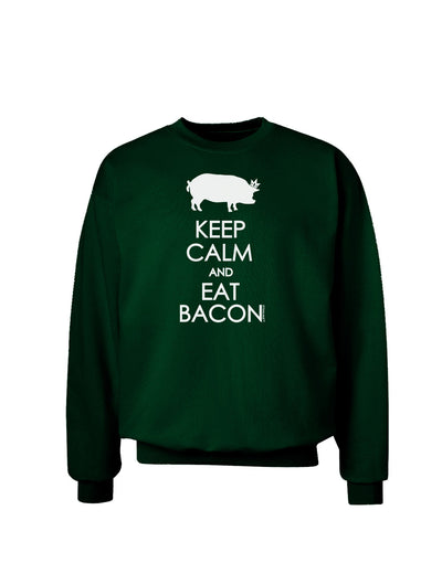 Keep Calm and Eat Bacon Adult Dark Sweatshirt-Sweatshirt-TooLoud-Deep-Forest-Green-Small-Davson Sales