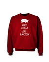 Keep Calm and Eat Bacon Adult Dark Sweatshirt-Sweatshirt-TooLoud-Deep-Red-Small-Davson Sales