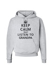 Keep Calm and Listen To Grandpa Hoodie Sweatshirt-Hoodie-TooLoud-AshGray-Small-Davson Sales