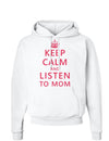 Keep Calm and Listen To Mom Hoodie Sweatshirt-Hoodie-TooLoud-White-Small-Davson Sales