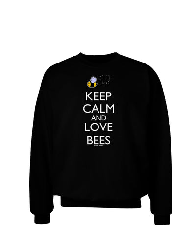 Keep Calm and Love Bees Color Adult Dark Sweatshirt-Sweatshirts-TooLoud-Black-Small-Davson Sales