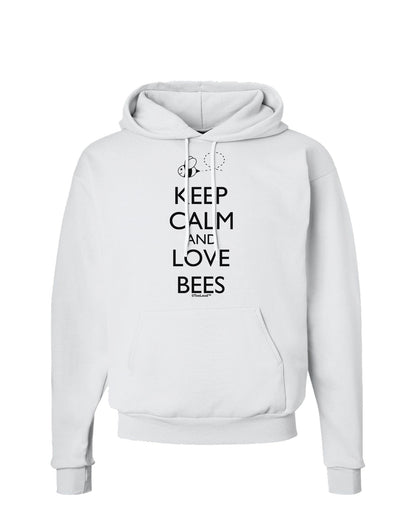 Keep Calm and Love Bees Hoodie Sweatshirt-Hoodie-TooLoud-White-Small-Davson Sales