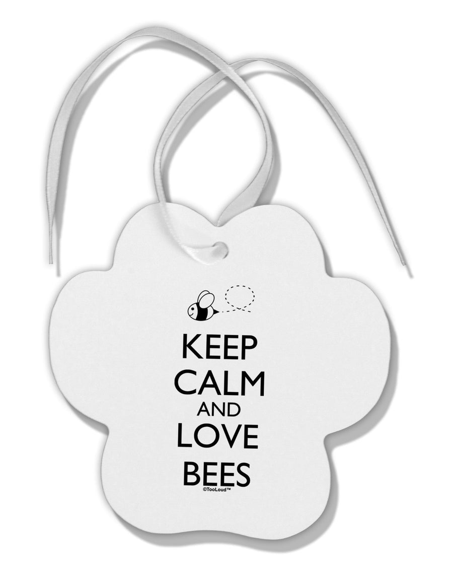 Keep Calm and Love Bees Paw Print Shaped Ornament-Ornament-TooLoud-White-Davson Sales