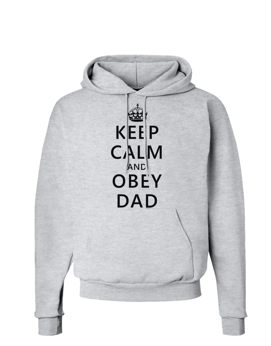 Keep Calm and Obey Dad Hoodie Sweatshirt-Hoodie-TooLoud-White-Small-Davson Sales