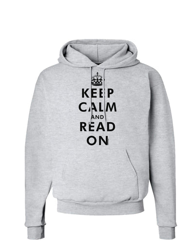 Keep Calm and Read On Hoodie Sweatshirt-Hoodie-TooLoud-AshGray-Small-Davson Sales