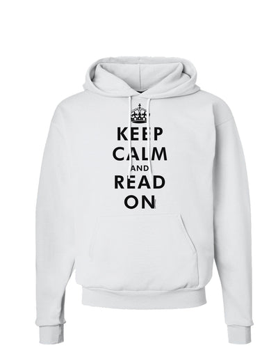 Keep Calm and Read On Hoodie Sweatshirt-Hoodie-TooLoud-White-Small-Davson Sales