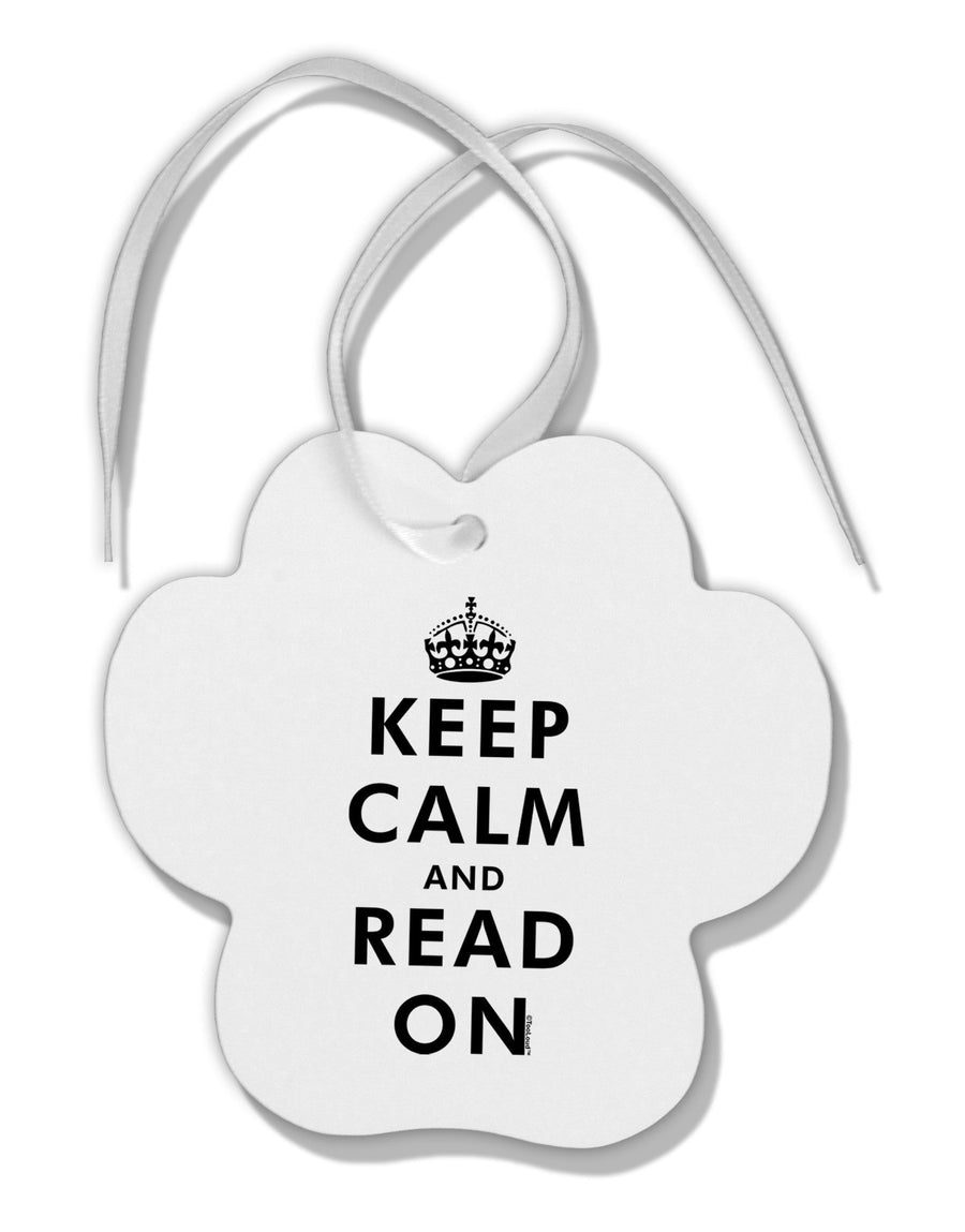 Keep Calm and Read On Paw Print Shaped Ornament-Ornament-TooLoud-White-Davson Sales