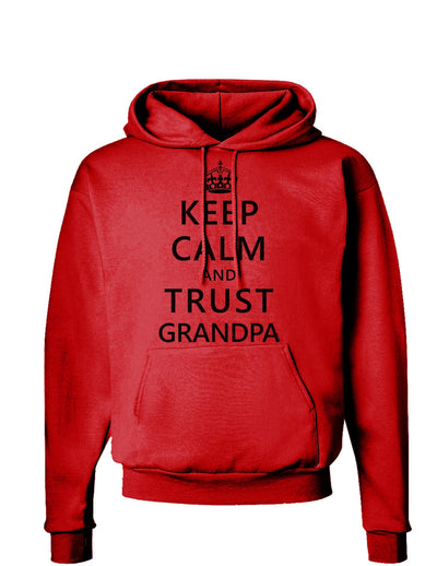 Keep Calm and Trust Grandpa Hoodie Sweatshirt-Hoodie-TooLoud-Red-Small-Davson Sales