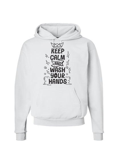 Keep Calm and Wash Your Hands Hoodie Sweatshirt-Hoodie-TooLoud-White-Small-Davson Sales