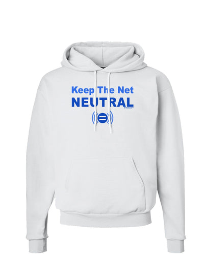 Keep the Net Neutral Hoodie Sweatshirt-Hoodie-TooLoud-White-Small-Davson Sales