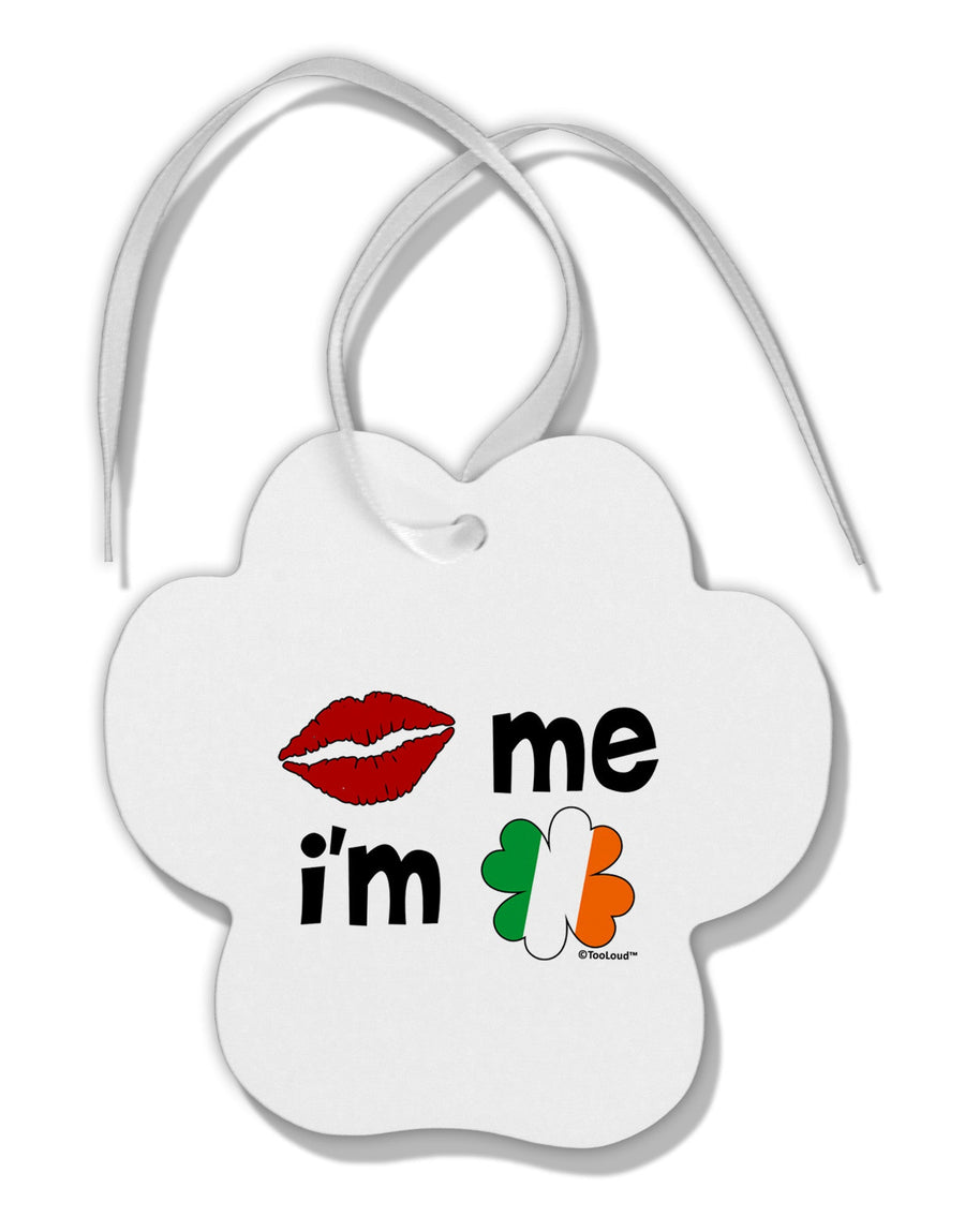 Kiss and Irish Flag Shamrock - Kiss Me I'm Irish Paw Print Shaped Ornament by TooLoud-Ornament-TooLoud-White-Davson Sales