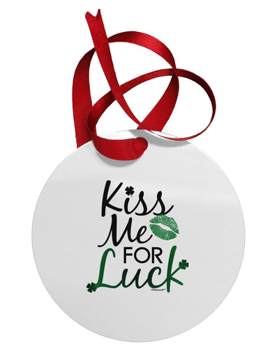 Kiss Me For Luck Circular Metal Ornament-Ornament-TooLoud-White-Davson Sales