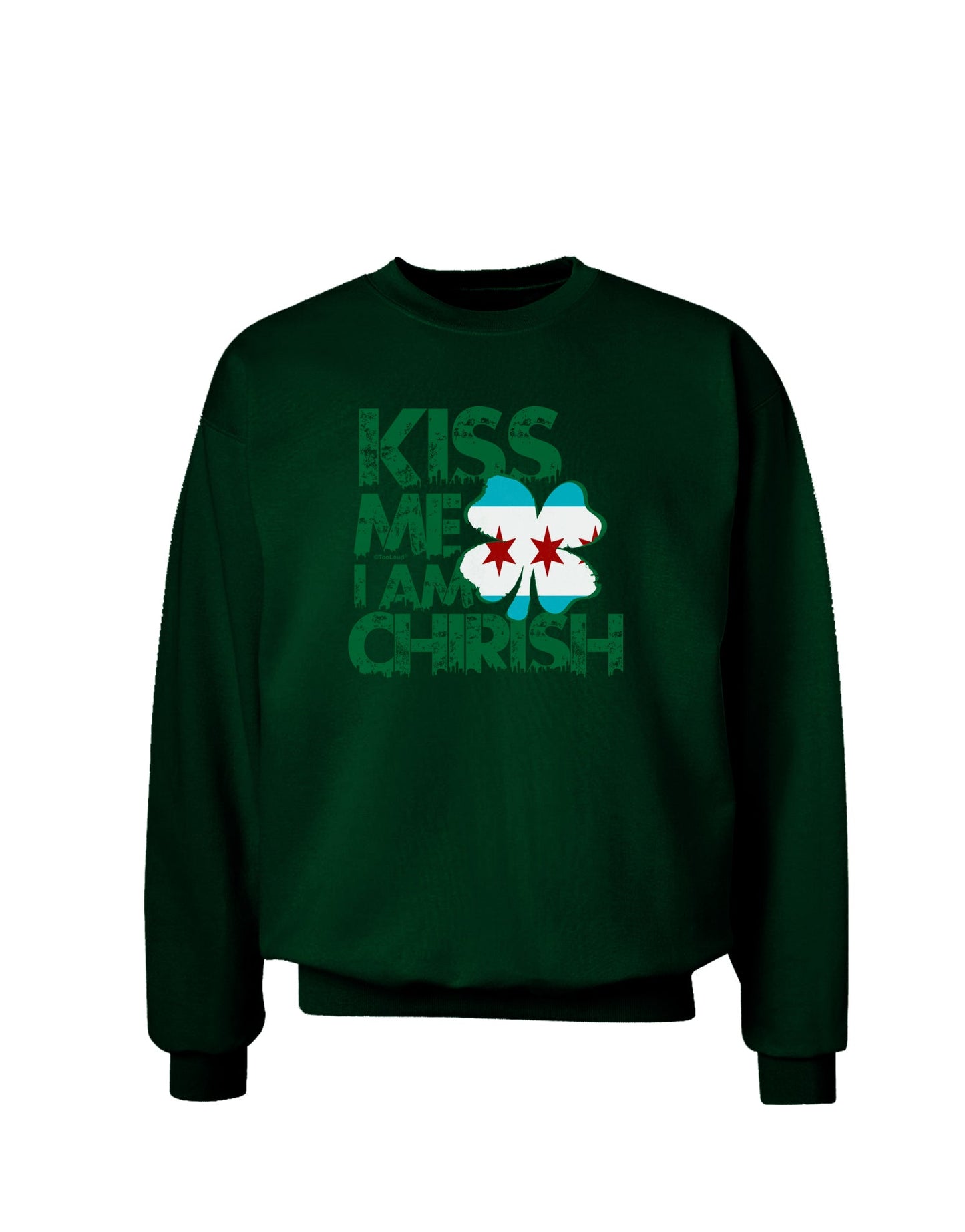 Kiss Me I'm Chirish Adult Dark Sweatshirt by TooLoud-Sweatshirts-TooLoud-Deep-Forest-Green-Small-Davson Sales