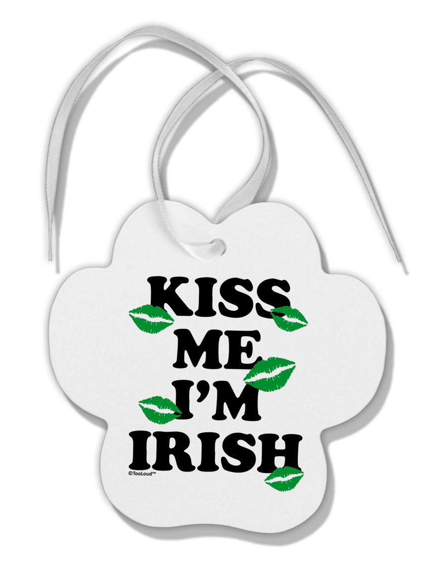 Kiss Me I'm Irish - Green Kisses Paw Print Shaped Ornament by TooLoud-Ornament-TooLoud-White-Davson Sales