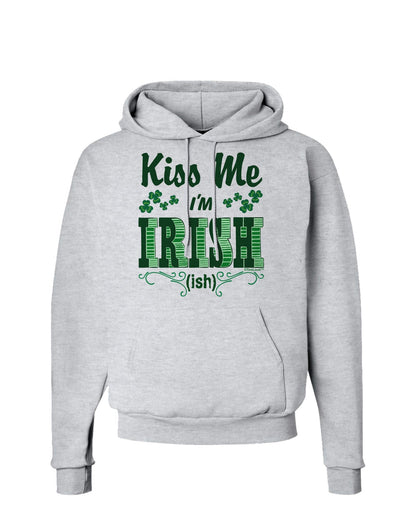 Kiss Me I'm Irish-ish Hoodie Sweatshirt-Hoodie-TooLoud-AshGray-Small-Davson Sales