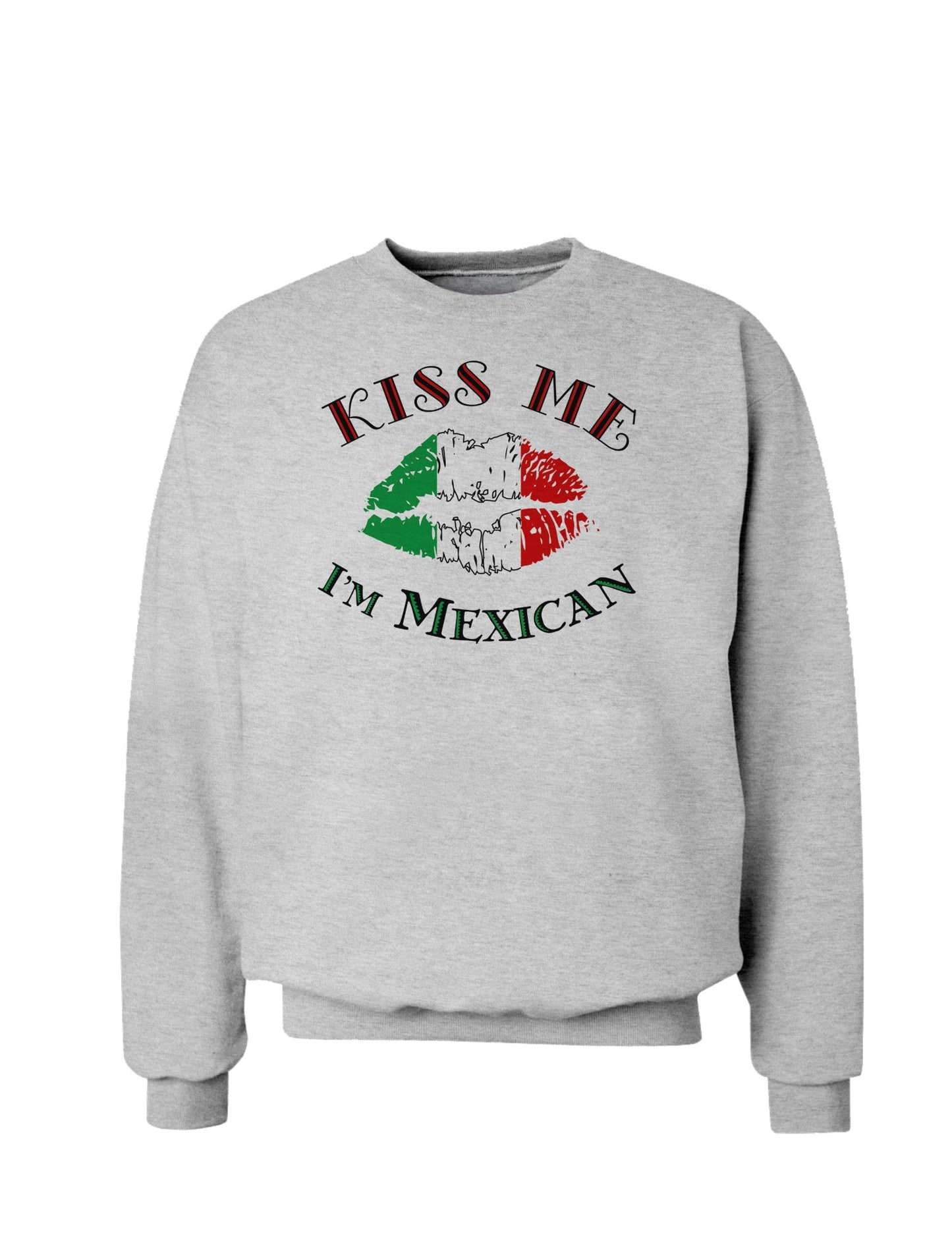 Kiss Me I'm Mexican Sweatshirt-Sweatshirts-TooLoud-AshGray-Small-Davson Sales