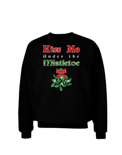 Kiss Me Under the Mistletoe Christmas Adult Dark Sweatshirt-Sweatshirts-TooLoud-Black-Small-Davson Sales