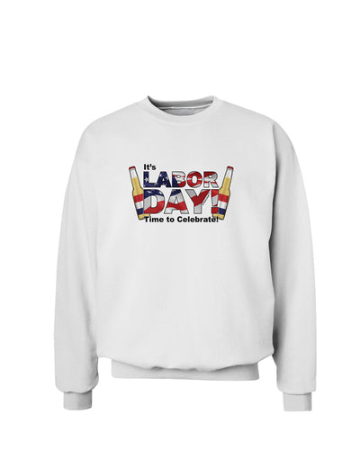 Labor Day - Celebrate Sweatshirt-Sweatshirts-TooLoud-White-Small-Davson Sales