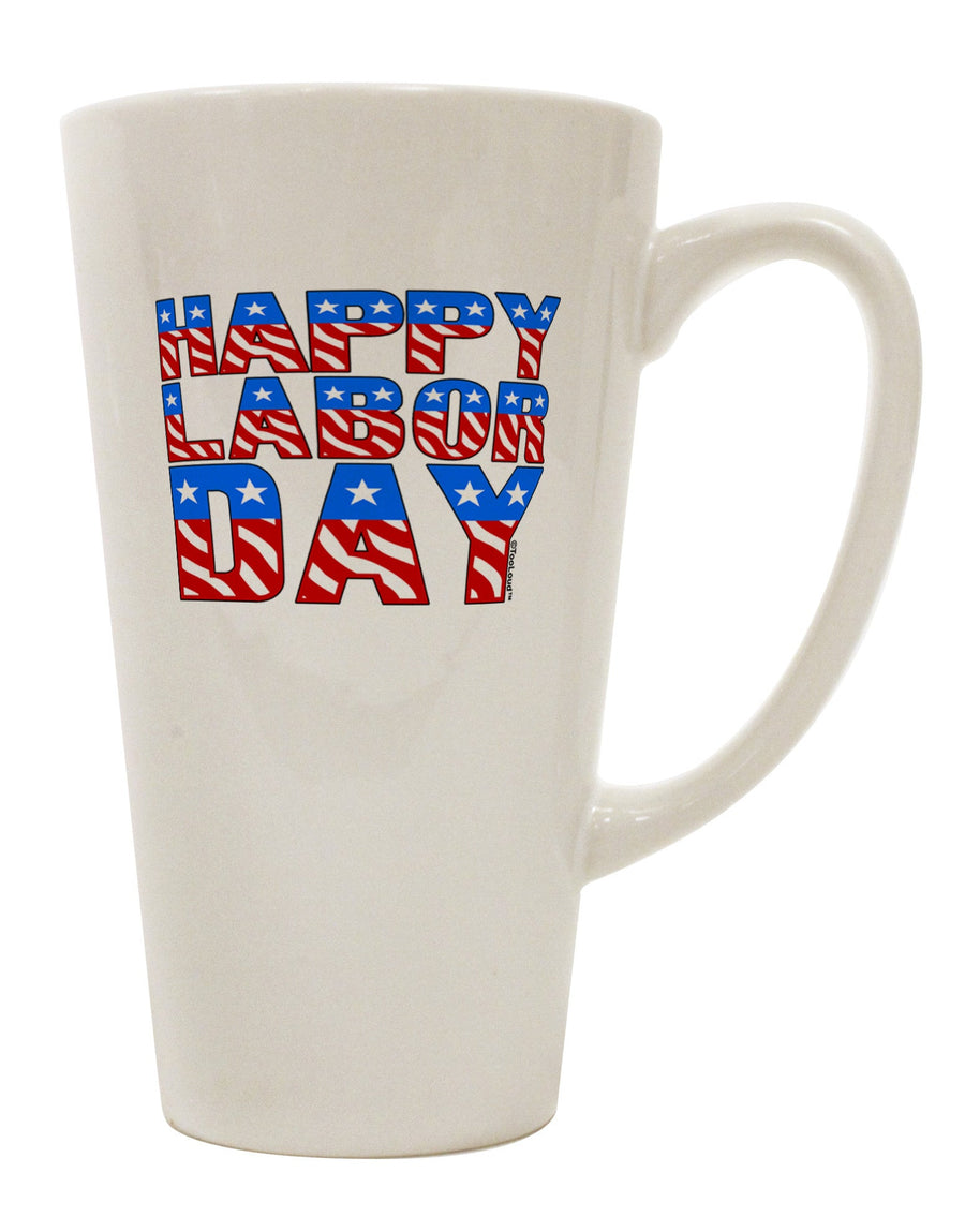 Labor Day Celebration 16 Ounce Conical Latte Coffee Mug - Expertly Crafted Drinkware-Conical Latte Mug-TooLoud-White-Davson Sales