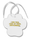 Lack of Faith Paw Print Shaped Ornament-Ornament-TooLoud-White-Davson Sales