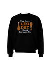 Leg Day - Turkey Leg Adult Dark Sweatshirt-Sweatshirts-TooLoud-Black-Small-Davson Sales