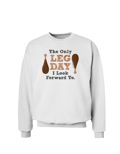 Leg Day - Turkey Leg Sweatshirt-Sweatshirts-TooLoud-White-Small-Davson Sales