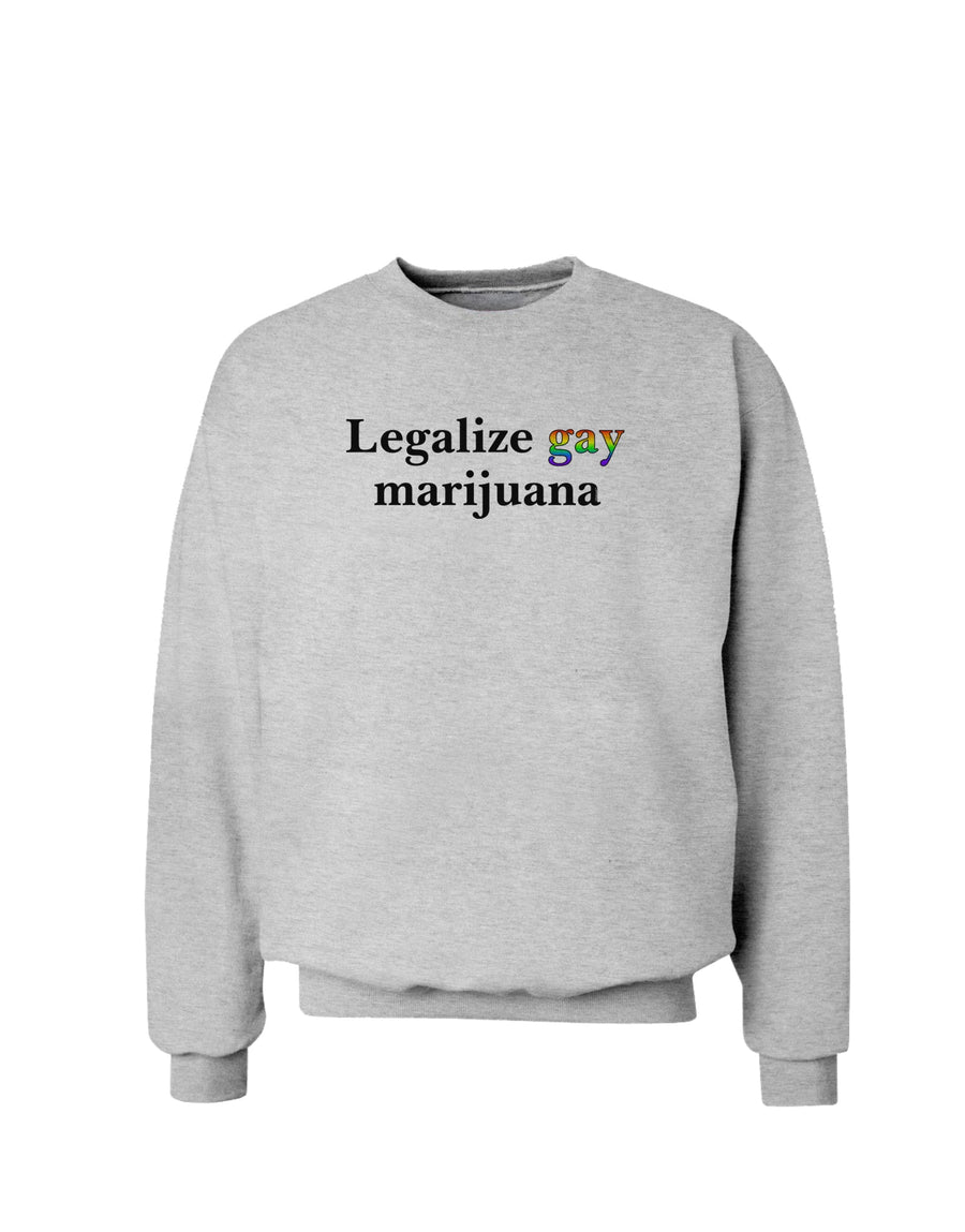 Legalize Gay Marijuana Sweatshirt-Sweatshirts-TooLoud-White-Small-Davson Sales