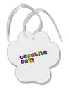 Legalize Gay - Rainbow Paw Print Shaped Ornament-Ornament-TooLoud-White-Davson Sales