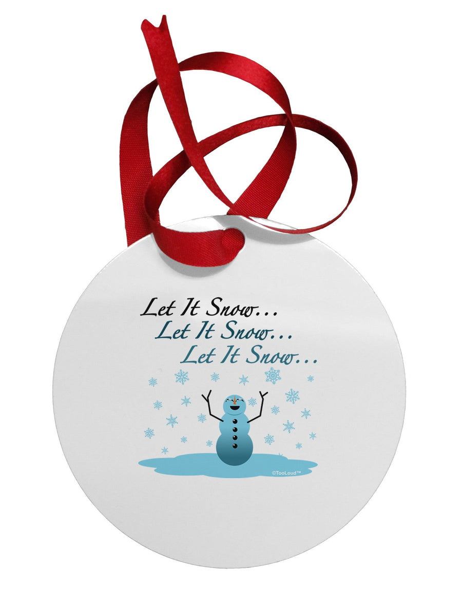 Let It Snow Happy Snowman Circular Metal Ornament-Ornament-TooLoud-White-Davson Sales