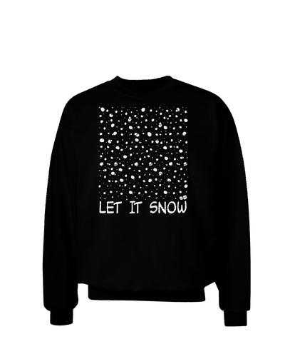 Let It Snow Text Snowflakes - Christmas Adult Dark Sweatshirt-Sweatshirts-TooLoud-Black-Small-Davson Sales