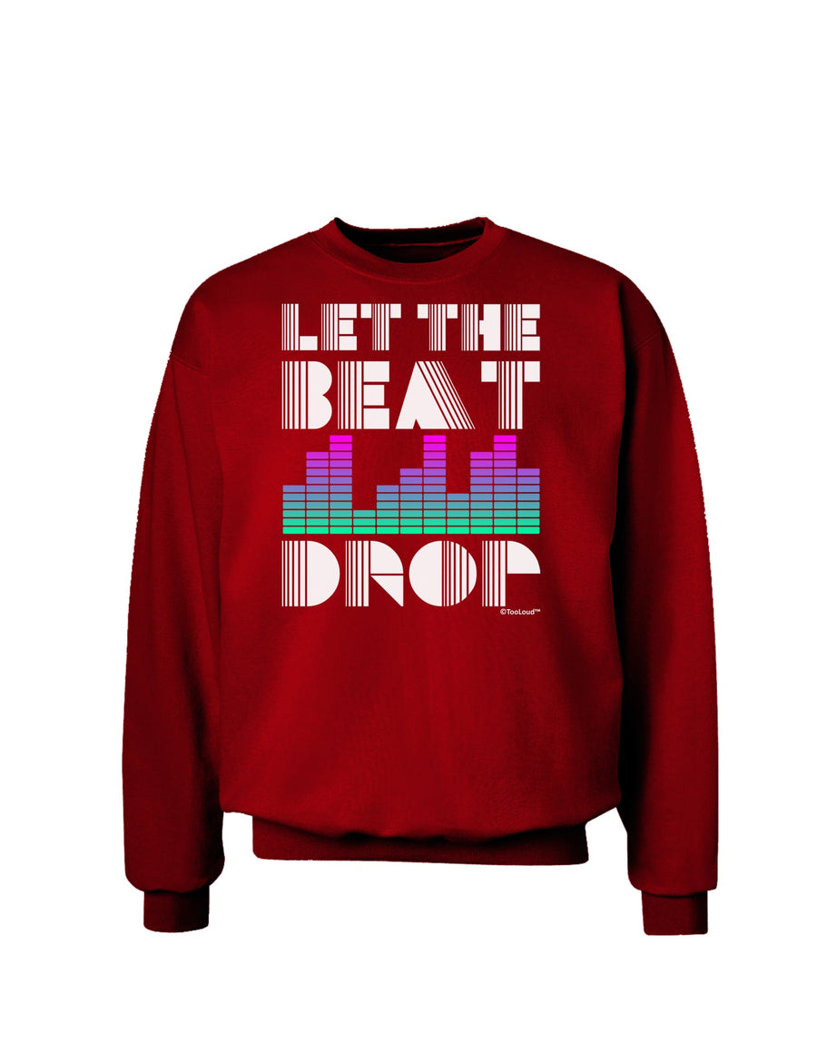 Let the Beat Drop Design Adult Dark Sweatshirt by TooLoud-Sweatshirts-TooLoud-Black-Small-Davson Sales